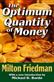 Optimum Quantity of Money, The